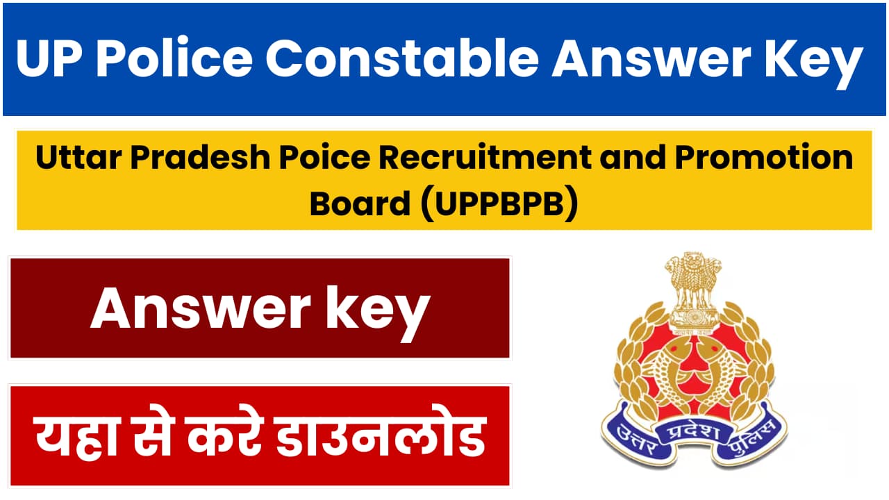 UP Police Constable Answer Key and Objection Date